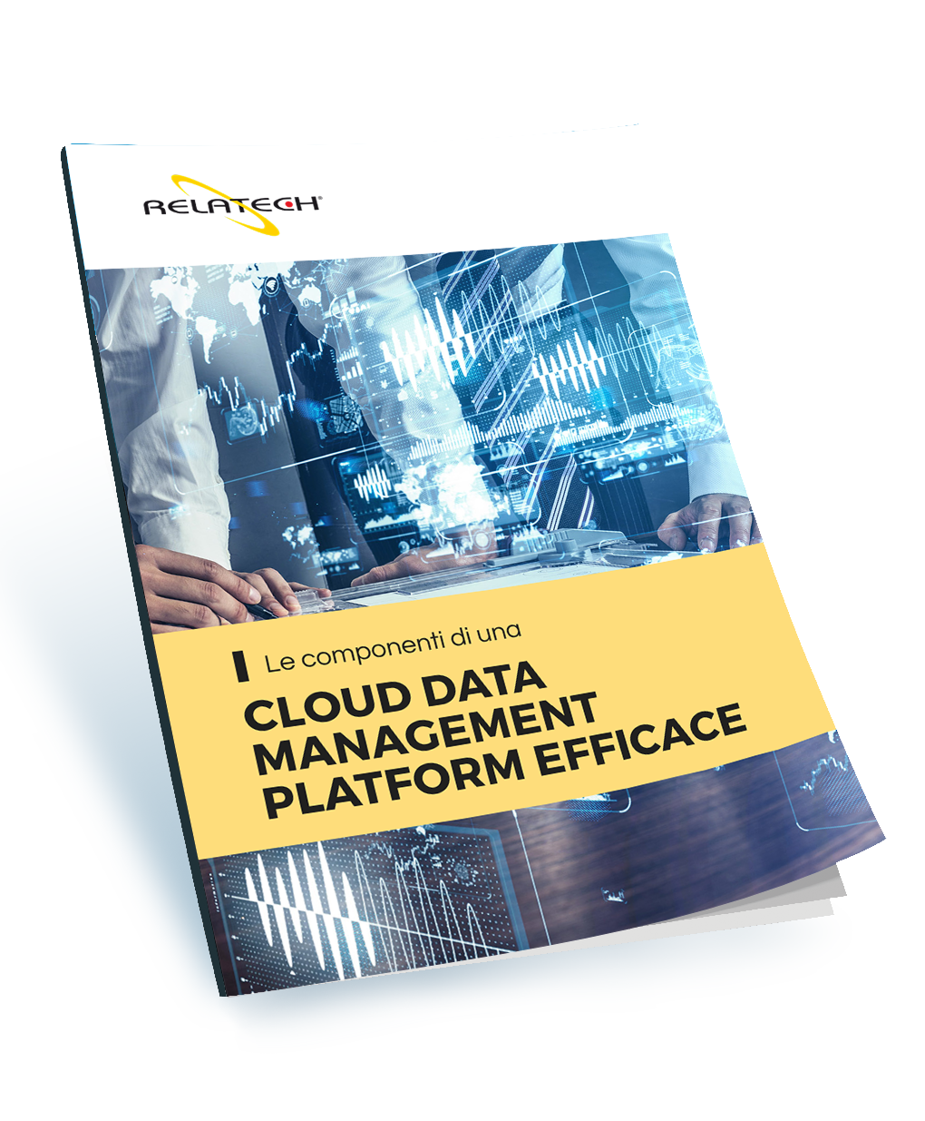 WP_Le componenti di una Cloud Data Management Platform efficace WP_Le componenti di una Cloud Data Management Platform efficace