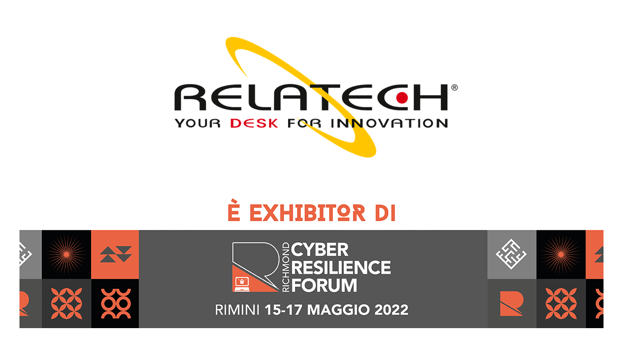 Relatech exhibitor al Cyber Resilience Forum, esclusivo evento di networking per specialisti in Cybersecurity